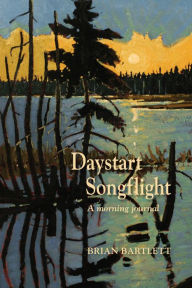 Title: Daystart Songflight: A Morning Journal, Author: Brian Bartlett