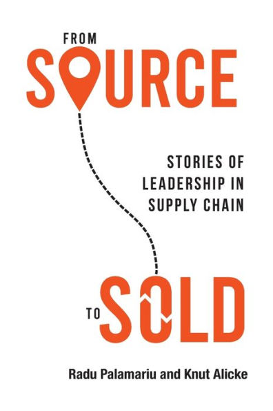 From Source to Sold: Stories of Leadership Supply Chain