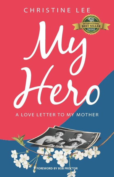 My Hero: A love letter to my mother