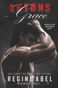 Title: Antons Grace, Author: Regine Abel