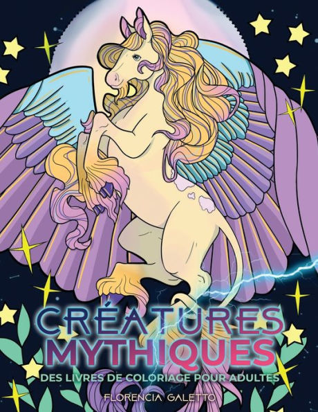Crï¿½atures mythiques des livres de coloriage pour adultes: Bï¿½tes et monstres lï¿½gendaires du folklore