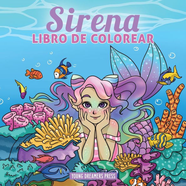 Sirena libro de colorear: Libro de colorear para niÃ¯Â¿Â½os de 4-8, 9-12 aÃ¯Â¿Â½os