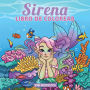 Sirena libro de colorear: Libro de colorear para niÃ¯Â¿Â½os de 4-8, 9-12 aÃ¯Â¿Â½os