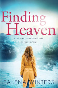 Title: Finding Heaven, Author: Talena Winters