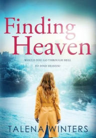 Title: Finding Heaven, Author: Talena Winters