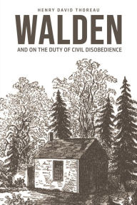 Title: Walden: On The Duty of Civil Disobedience, Author: Henry David Thoreau