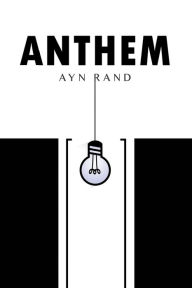 Title: Anthem, Author: Ayn Rand