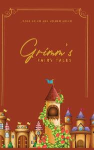Title: Grimm's Fairy Tales, Author: Jacob Grimm
