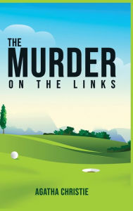 Title: The Murder on the Links, Author: Agatha Christie