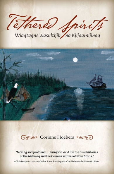 Tethered Spirits: Wiaqtaqne'wasultijik na Kjijaqmijinaq