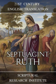 Title: Septuagint - Ruth, Author: Scriptural Research Institute