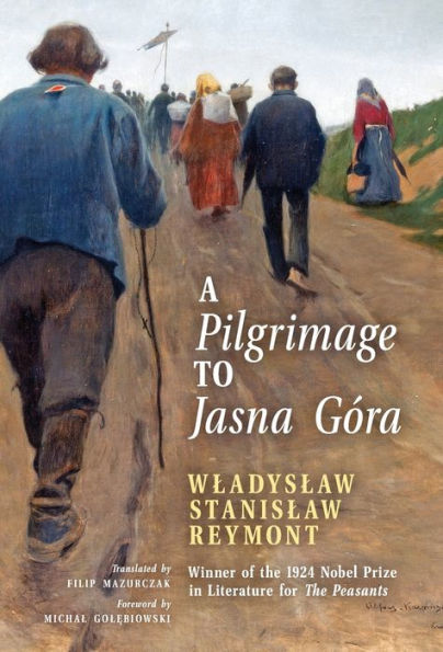 A Pilgrimage to Jasna GÃ¯Â¿Â½ra (English Translation): Pielgrzymka do Jasnej GÃ¯Â¿Â½ry