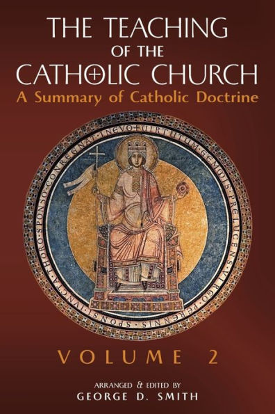 the Teaching of Catholic Church: Volume 2: A Summary Doctrine