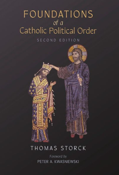 Foundations of a Catholic Political Order