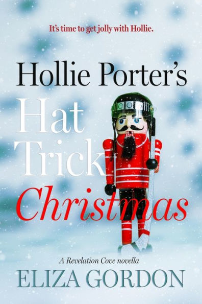 Hollie Porter's Hat Trick Christmas: A Revelation Cove novella