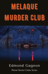 Title: Melaque Murder Club, Author: Edmond Gagnon