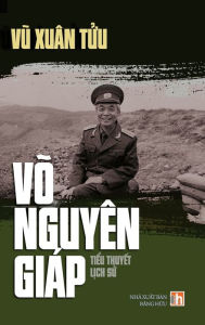 Title: Vï¿½ Nguyï¿½n Giï¿½p (hard cover), Author: Xuan Tuu Vu