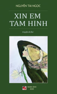 Title: Xin Em T?m Hình (hard cover - revised), Author: Tai Ngoc Nguyen