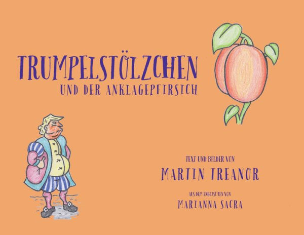 Trumpelstölzchen und der Anklagepfirsich