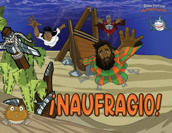 �Naufragio!: Las aventuras de Pablo el ap�stol