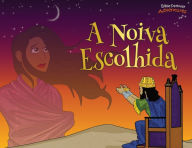 Title: A noiva escolhida: As aventuras de Ester, Author: Bible Pathway Adventures