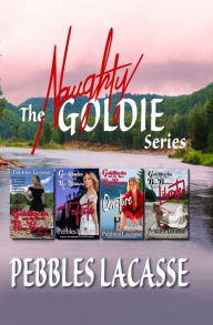 Title: The Naughty Goldie Series, Author: Pebbles Lacasse