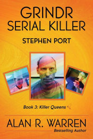 Title: Grindr Serial Killer: Stephen Port: Stephen Port, Author: Alan R Warren