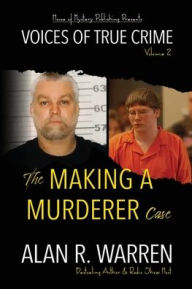 Title: The Making A Murderer Case, Author: Alan R Warren