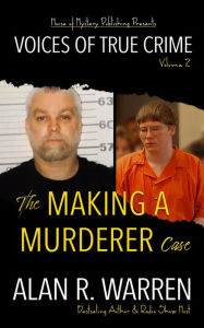 Title: Making A Murderer Case, Author: Alan R. Warren
