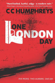 Title: One London Day, Author: C C Humphreys