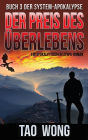 Der Preis des Überlebens: Ein Apokalyptischer LitRPG-Roman