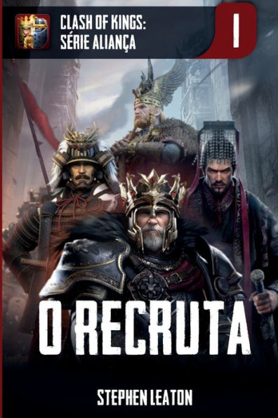 O Recruta: Clash of Kings: Série Aliança: Livro 1