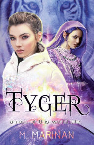 Title: Tyger: an out-of-this-world tale, Author: M. Marinan