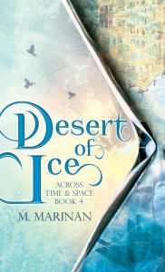 Title: Desert of Ice (hardcover), Author: M Marinan