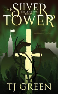 Title: The Silver Tower, Author: T J Green