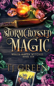 Title: Stormcrossed Magic, Author: T J Green