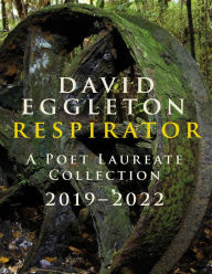 Epub books free to download Respirator: A Poet Laureate Collection 2019-2022 (English Edition) by David Eggleton, David Eggleton