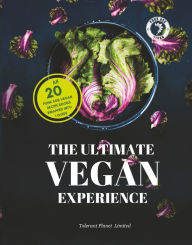 Title: The Ultimate Vegan Experience: All 20 Punk Ass Vegan Recipe Books wrapped into 1 Guide:Vegan Cookbook, Author: Krista Martynes