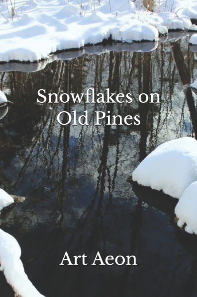 Snowflakes on Old Pines
