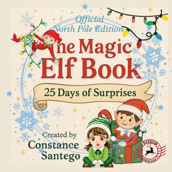 The Magic Elf Book: 25 Days of Surprises