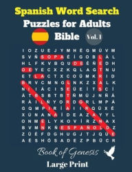 Title: Spanish Word Search Puzzles For Adults: Bible Vol. 1 Book of Genesis, Large Print, Author: Pupiletras Publicaciïn