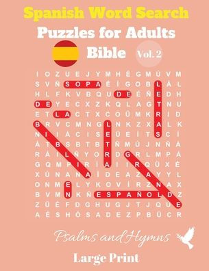 Spanish Word Search Puzzles For Adults: Bible Vol. 2 Psalms and Hymns, Large Print