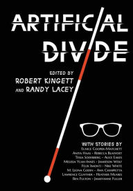 Title: Artificial Divide, Author: Robert Kingett