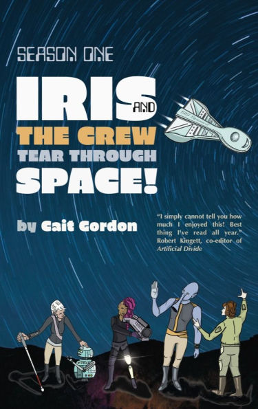 Season One Iris and the Crew Tear Through Space