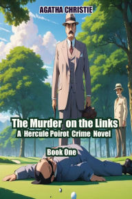 Title: The Murder on the Links Book One, Author: Agatha Christie