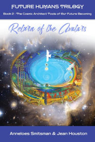 E book download free for android Return of the Avatars: The Cosmic Architect Tools of Our Future Becoming 9781990093425 DJVU (English Edition)