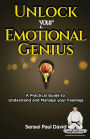 Sensei Self Development Series: Unlock Your Emotional Genius: A Practical Self-Help Guide to Understand and Manage Your Feelings