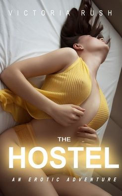 The Hostel: An Erotic Adventure