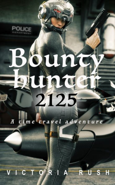 Bounty Hunter 2125: A Time Travel Erotic Romance