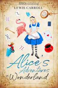 Title: Alice's Adventures in Wonderland (Revised and Illustrated), Author: Lewis Carroll